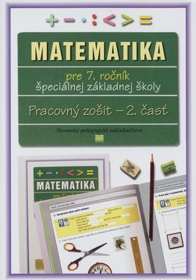 Matematika pre 7. ročník špeciálnej základnej školy : pracovný zošit. 2. časť /