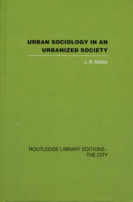 Urban sociology in an urbanized society /