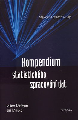Kompendium statistického zpracování dat : metody a řešené úlohy /
