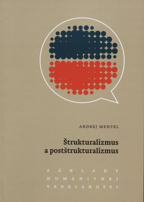 Štrukturalizmus a postštrukturalizmus /