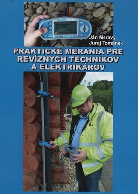 Praktické merania pre revíznych technikov a elektrikárov /
