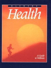 Glencoe health. : A guide to wellness. /