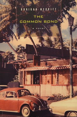 The common bond : a novel /