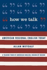 How we talk : American regional English today /