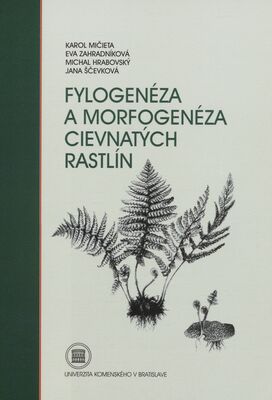 Fylogenéza a morfogenéza cievnatých rastlín /