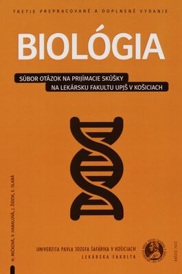 Biológia : súbor otázok na prijímacie skúšky na Lekársku fakultu UPJŠ v Košiciach /