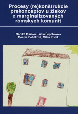 Procesy (re)konštrukcie prekonceptov u žiakov z marginalizovaných rómskych komunít /