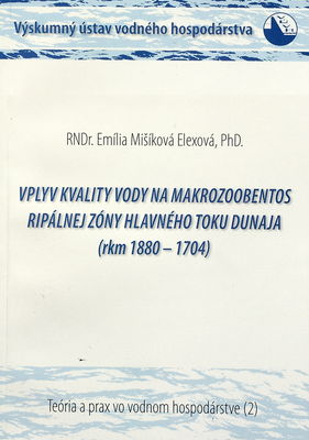 Vplyv kvality vody na makrozoobentos ripálnej zóny hlavného toku Dunaja (rkm 1880-1704) /
