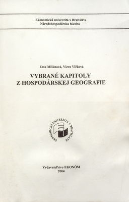Vybrané kapitoly z hospodárskej geografie : Ema Mišúnová, Viera Vlčková