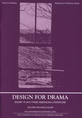Design for drama : short plays based on American literature : for students of English : an the high intermediate/advanced level /