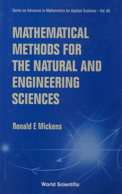 Mathematical methods for the natural and engineering sciences /