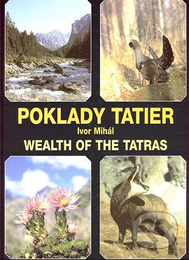 Poklady Tatier = Wealth of the Tatras /