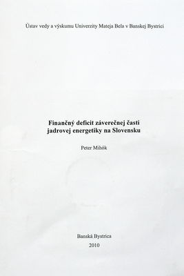 Finančný deficit záverečnej časti jadrovej energetiky na Slovensku /