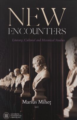 New encounters : literary, cultural and historical studies /