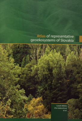 Atlas of representative geoecosystems of Slovakia /