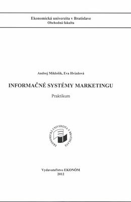 Informačné systémy marketingu : praktikum /