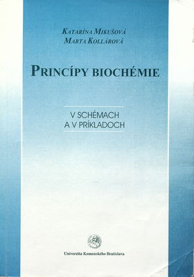 Princípy biochémie : v schémach a v príkladoch /