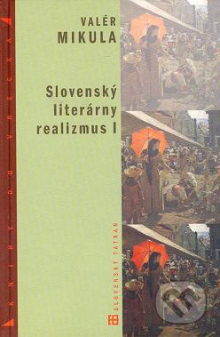 Slovenský literárny realizmus. I /