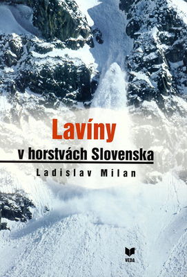 Lavíny v horstvách Slovenska /