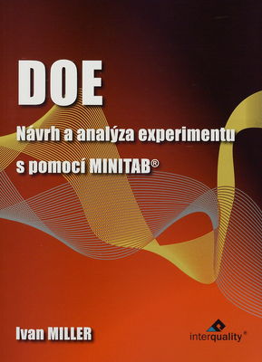 DOE : návrh a analýza experimentu s pomocí MINITAB® /