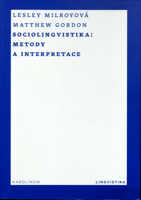 Sociolingvistika : metody a interpretace /