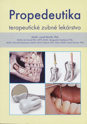 Propedeutika : terapeutické zubné lekárstvo /