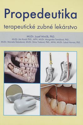 Propedeutika : terapeutické zubné lekárstvo /