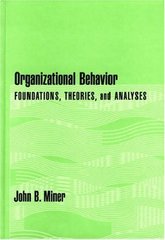 Organizational behavior : foundations, theories, and analyses /