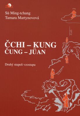 Čchi-kung Čung-Jüan : druhý stupeň vzostupu: Ticho : kniha určená na čítanie a k cvičeniu /