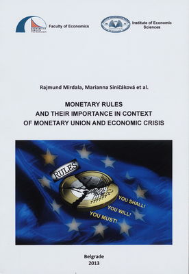 Monetary rules and their importance in context of monetary union and economic crisis /