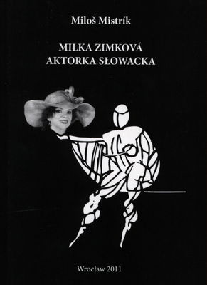 Milka Zimková aktorka słowacka /