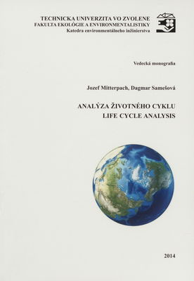 Analýza životného cyklu : vedecká monografia /
