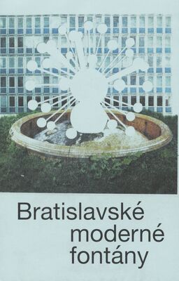 Bratislavské moderné fontány /