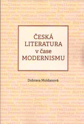 Česká literatura v čase modernismu /