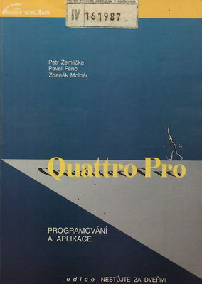 Quattro Pro : programování a aplikace /