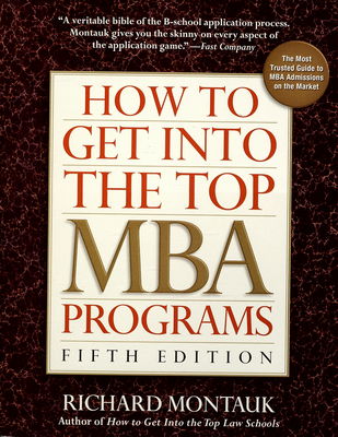 How to get into the top MBA programs /