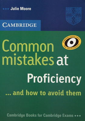 Common mistakes at proficiency : -and how to avoid them /