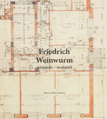 Friedrich Weinwurm : architekt /