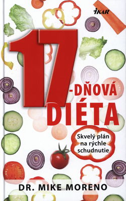 17-dňová diéta : skvelý plán na rýchle chudnutie /
