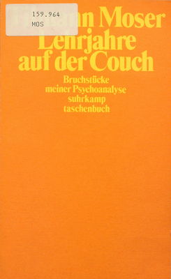 Lehrjahre auf der Couch : Bruchstücke meiner Psychoanalyse /