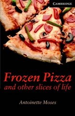 Frozen Pizza and other slices of life CD 3 of 3 Stories 7 to 8
