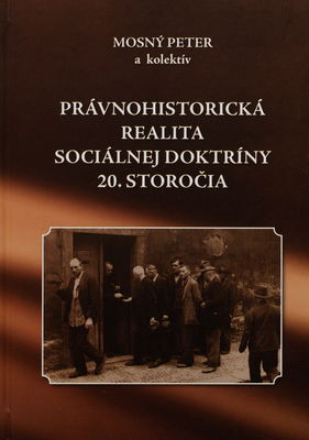 Právnohistorická realita sociálnej doktríny 20. storočia /