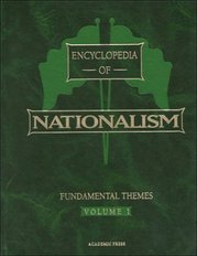 Encyclopedia of nationalism. Volume 1., Fundamental themes. /