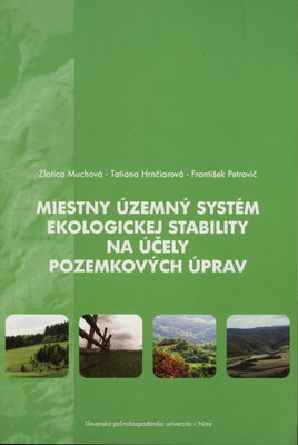 Miestny územný systém ekologickej stability na účely pozemkových úprav /