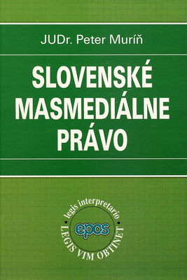 Slovenské masmediálne právo /