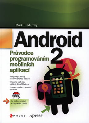 Android 2 : průvodce programováním mobilních aplikací /