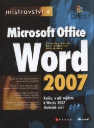 Mistrovství v Microsoft Office Word 2007 /
