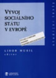 Vývoj sociálního státu v Evropě. : Čítanka z historie moderní evropské sociální politiky. /