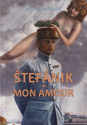 Štefánik - mon amour /