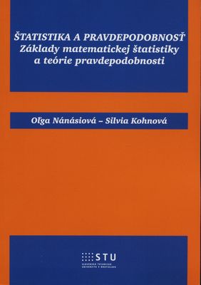 Štatistika a pravdepodobnosť : základy matematickej štatistiky a teórie pravdepodobnosti /